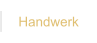 Handwerk