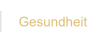 Gesundheit