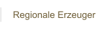 Regionale Erzeuger